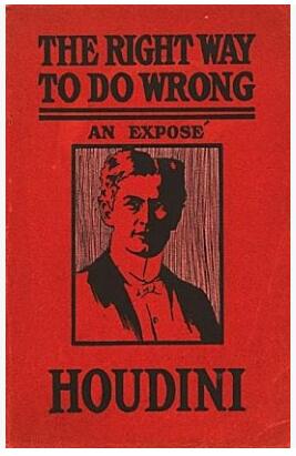 Harry Houdini - Right Way to do Wrong - Click Image to Close